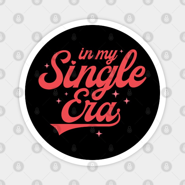 In My Single Era Magnet by Pop Cult Store